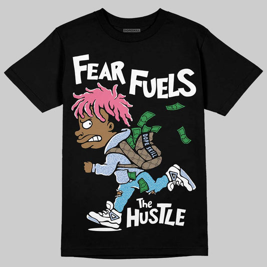 Jordan 3 GS “Cobalt Bliss” DopeSkill T-Shirt Fear Fuels The Hustle Graphic Streetwear  - black