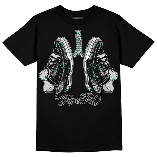 Jordan 3 "Green Glow" DopeSkill T-Shirt Breathe Graphic Streetwear - Black 