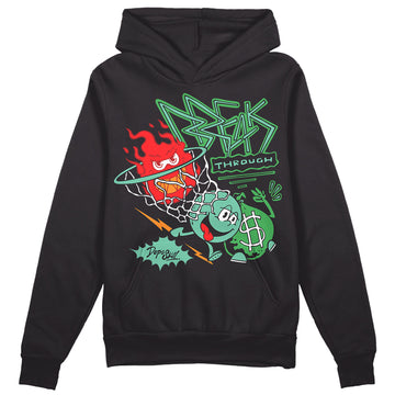 Jordan 1 High OG Green Glow DopeSkill Hoodie Sweatshirt Break Through Graphic Streetwear - black