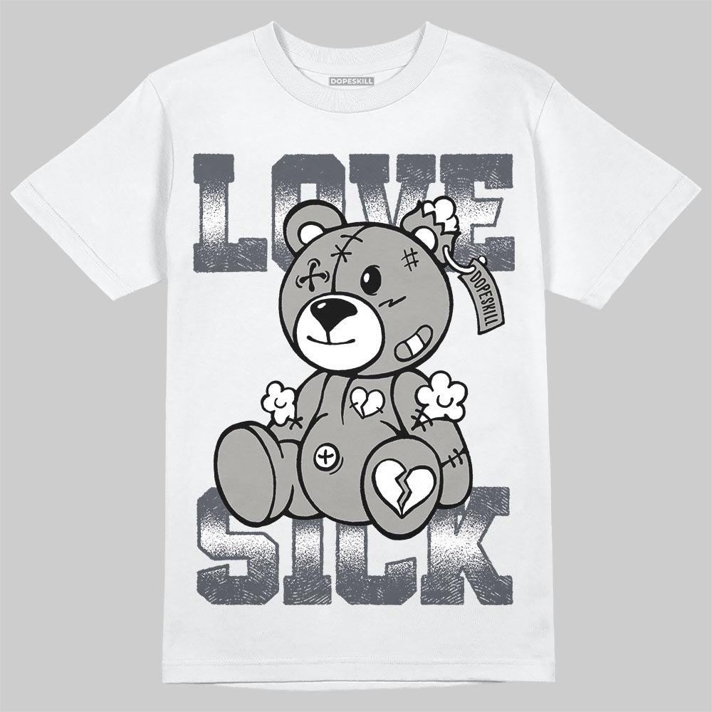 Jordan 11 Cool Grey DopeSkill T-Shirt Love Sick Graphic Streetwear - White