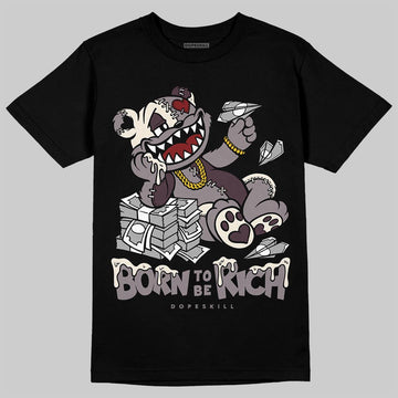 A Ma Maniére x Air Jordan 6 Retro “Smoky Mauve”⁠ DopeSkill T-Shirt Born To Be Rich Graphic Streetwear - Black