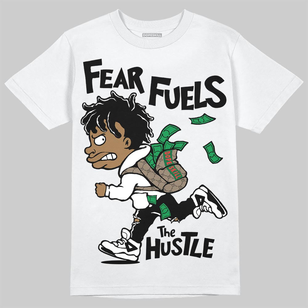 Dunk Low Panda White Black DopeSkill T-Shirt Fear Fuels The Hustle Graphic Streetwear - White
