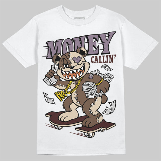 A Ma Maniére x Air Jordan 4 “Dark Mocha” DopeSkill T-Shirt Money Callin' Graphic Streetwear - White