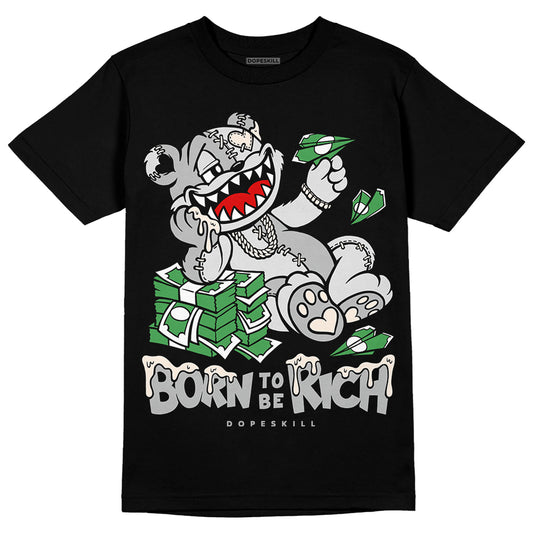 Dunk Low Cool Grey DopeSkill T-Shirt Born To Be Rich Graphic Streetwear - Black