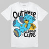 Jordan 11 Gamma Blue DopeSkill T-Shirt Out Here Being Cute Graphic Streetwear - White