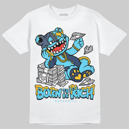Jordan 11 Retro Gamma Blue (2025) DopeSkill T-Shirt Born To Be Rich Graphic Streetwear - White 