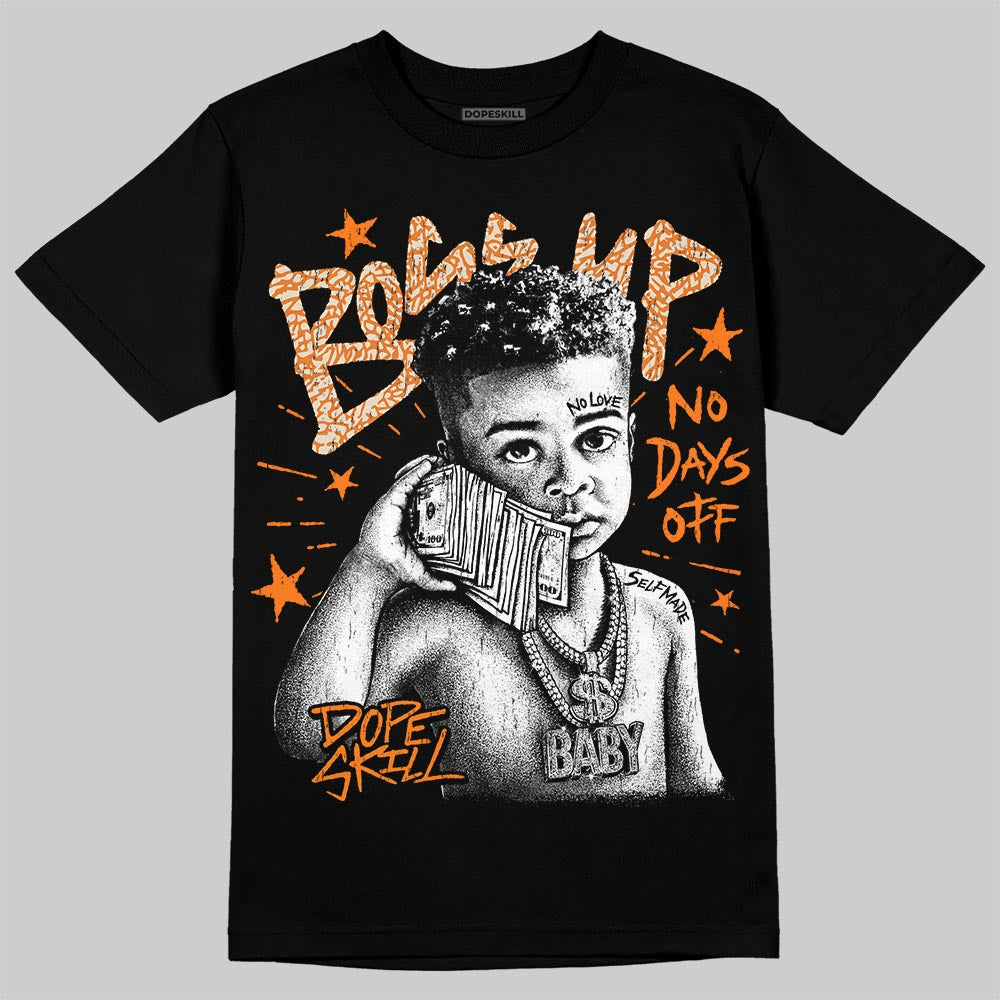 Jordan 3 Orange Citrus DopeSkill T-Shirt Boss Up Graphic Streetwear - Black