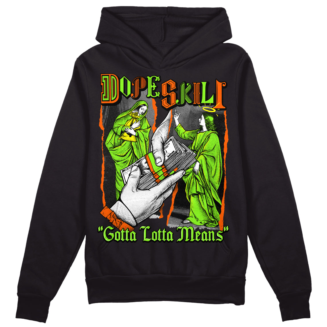 Neon Green Sneakers DopeSkill Hoodie Sweatshirt Gotta Lotta Means Graphic Streetwear - Black