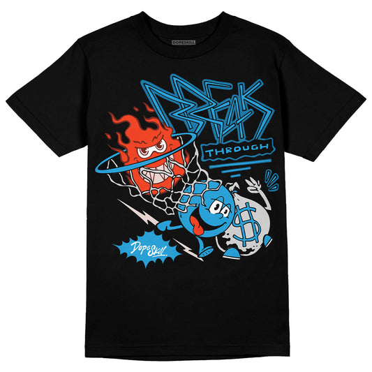 Jordan 4 Retro Military Blue DopeSkill T-Shirt Break Through Graphic Streetwear - Black