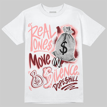 Jordan 3 Retro Valentine's Day Treat Yourself (2025) DopeSkill T-Shirt Real Ones Move In Silence Graphic Streetwear - White