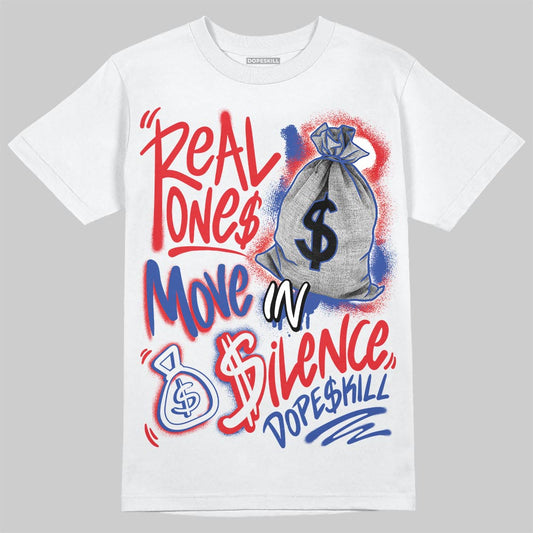 Jordan 3 “Seoul 2.0” DopeSkill T-Shirt Real Ones Move In Silence Graphic Streetwear - White