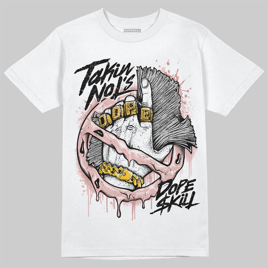Jordan 40 “Dusty Rose” DopeSkill T-Shirt Takin No L's Graphic Streetwear - White