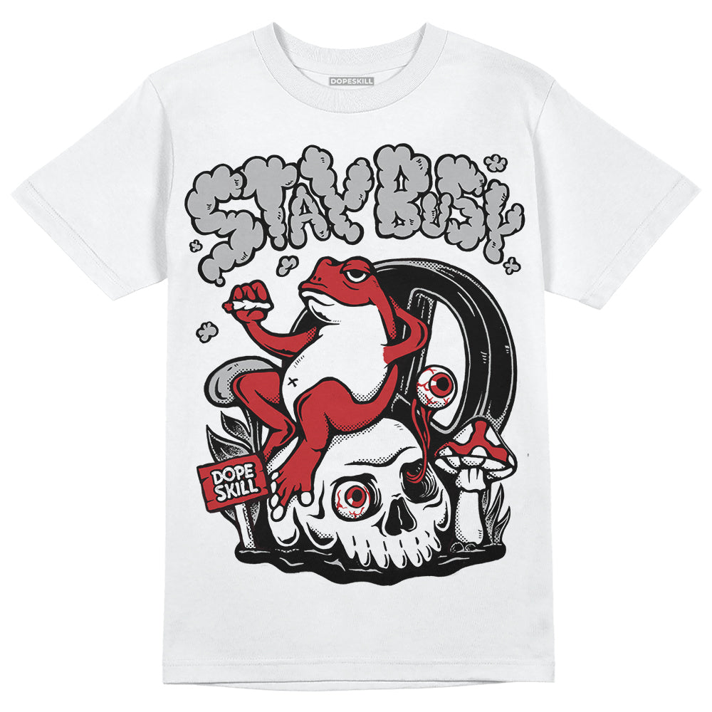 Jordan 12 “Red Taxi” DopeSkill T-Shirt Stay Busy Graphic Streetwear - White