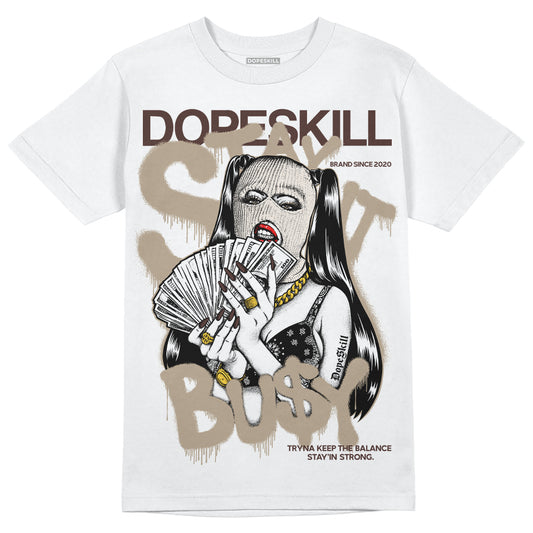 Jordan 1 High OG “Latte” DopeSkill T-Shirt Stay It Busy Graphic Streetwear - White