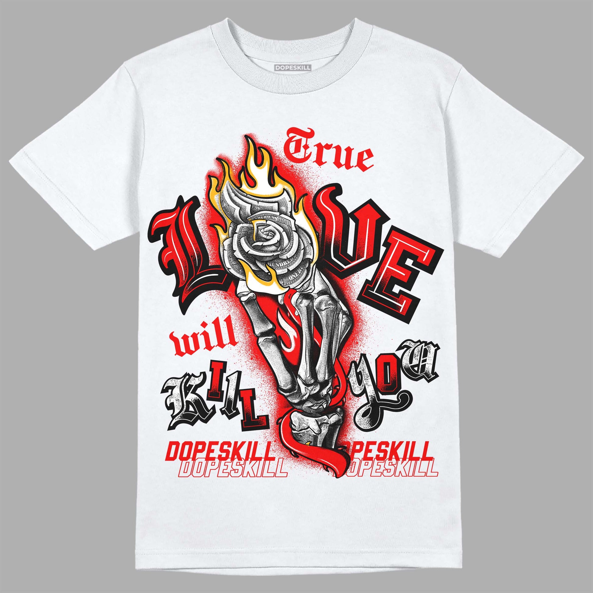 Red Sneakers DopeSkill T-Shirt True Love Will Kill You Graphic Streetwear - White