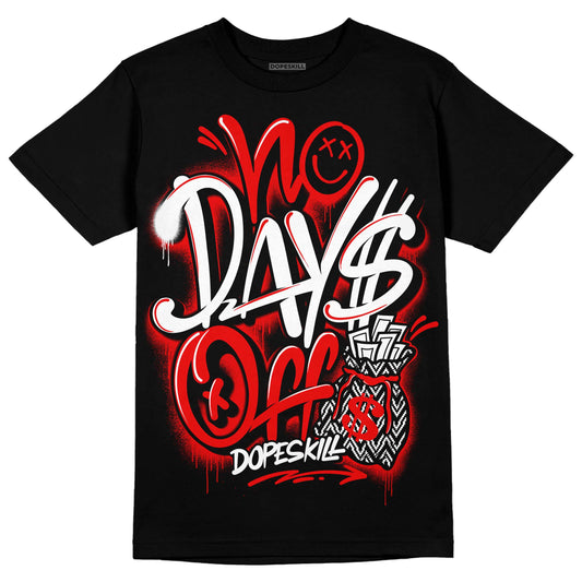 Jordan 12 “Cherry” DopeSkill T-Shirt No Days Off Graphic Streetwear - Black