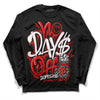 Jordan 12 “Cherry” DopeSkill Long Sleeve T-Shirt No Days Off Graphic Streetwear - Black