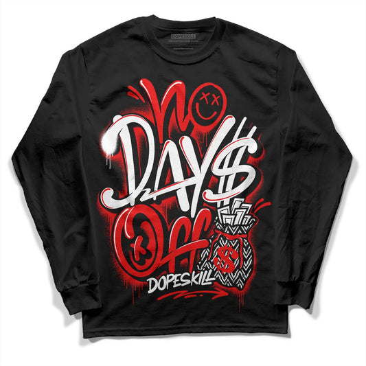 Jordan 12 “Cherry” DopeSkill Long Sleeve T-Shirt No Days Off Graphic Streetwear - Black