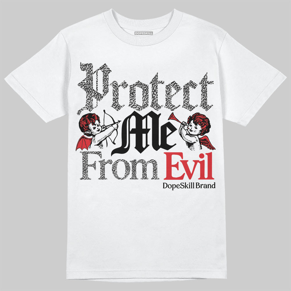 Jordan 3 OG “Black Cement” DopeSkill T-Shirt Protect Me From Evil Graphic Streetwear - White