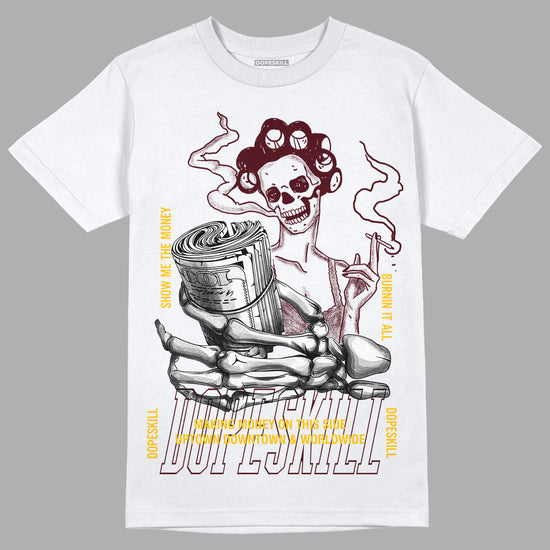 Dunk Yellow Bordeaux DopeSkill T-Shirt Show Me The Money Graphic Streetwear - White