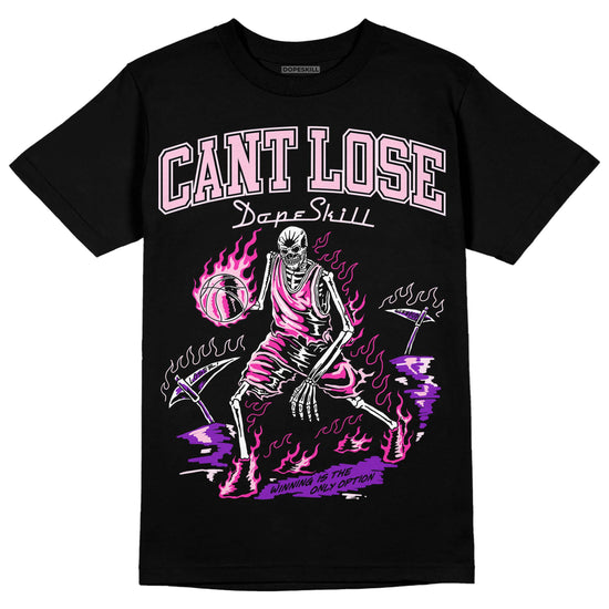 Dunk Low GS 'Triple Pink' DopeSkill T-Shirt Cant Lose Graphic Streetwear - Black