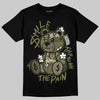 Jordan 3 “Medium Olive” aka “Family Affair” DopeSkill T-Shirt Smile Through The Pain Graphic Streetwear - Black