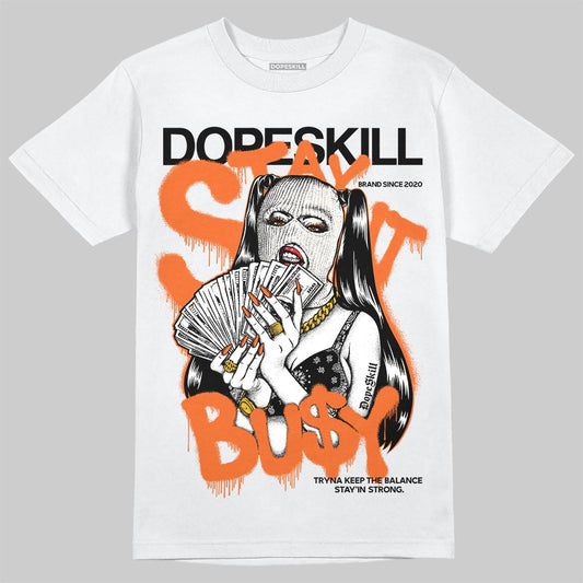 Jordan 1 Retro High OG Shattered Backboard (2025) DopeSkill T-Shirt Stay It Busy Graphic Streetwear - White 