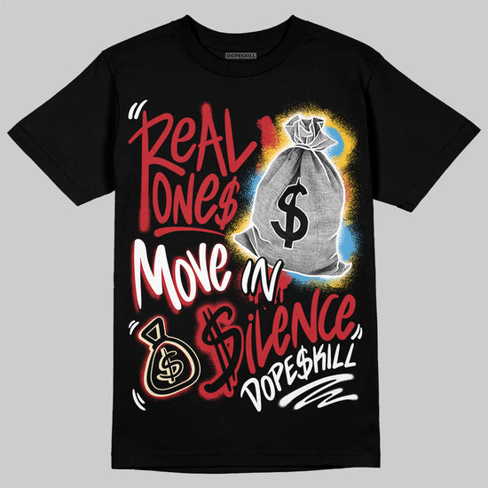 Union LA x Air Jordan 1 High OG “Chicago/Shadow” DopeSkill T-Shirt Real Ones Move In Silence Graphic Streetwear - Black