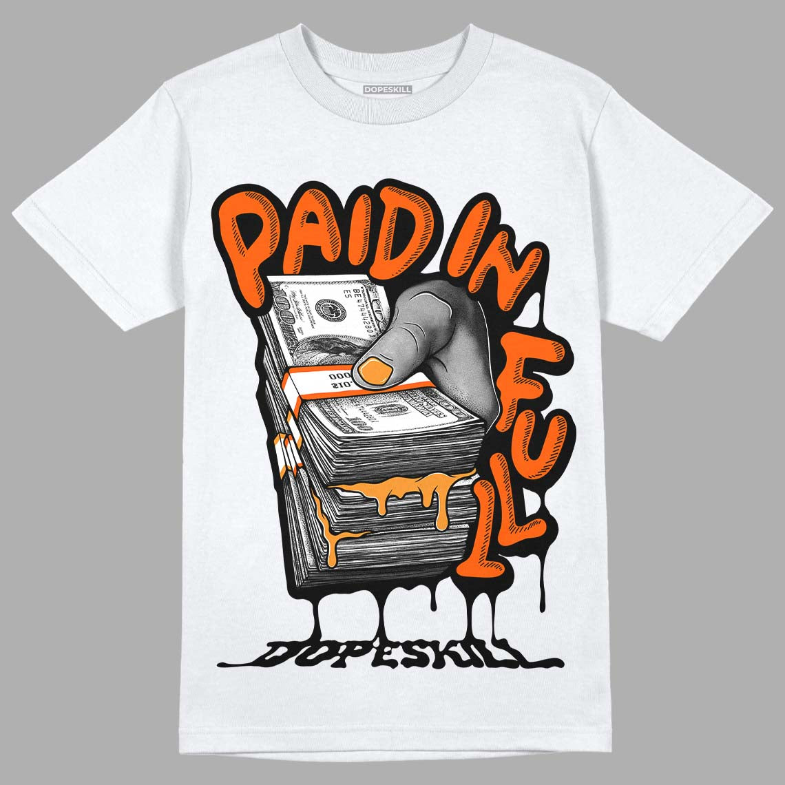 Jordan 12 Retro Brilliant Orange DopeSkill T-Shirt Paid In Full Graphic Streetwear - White