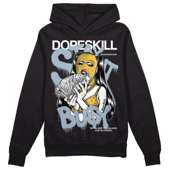 Jordan 13 “Blue Grey” DopeSkill Hoodie Sweatshirt Stay It Busy Graphic Streetwear - Black