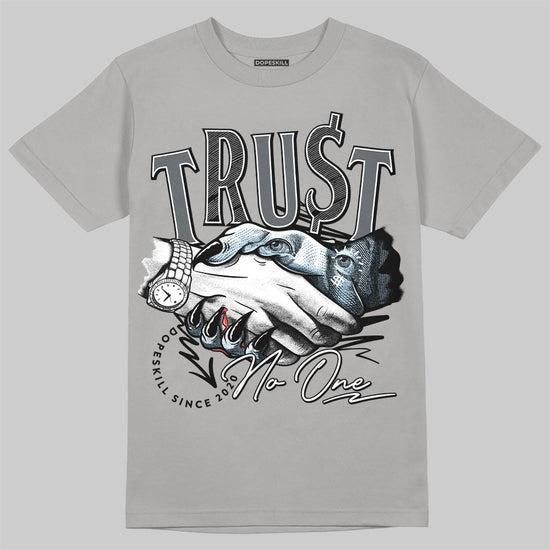 Jordan 5 Retro Wolf Grey (2026) DopeSkill T-Shirt Trust No One Graphic Streetwear - Gravel