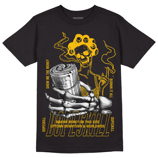 Dunk Yellow Bordeaux DopeSkill T-Shirt Show Me The Money Graphic Streetwear - Black