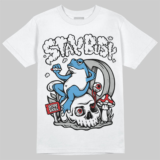 Jordan 10 OG “Steel” DopeSkill T-Shirt Stay Busy Graphic Streetwear - White