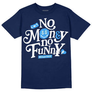 Jordan 3 "Midnight Navy" DopeSkill Navy T-shirt No Money No Funny Graphic Streetwear