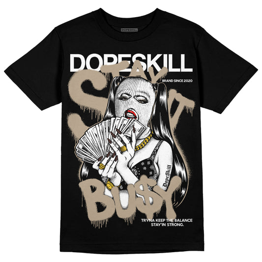 Jordan 1 High OG “Latte” DopeSkill T-Shirt Stay It Busy Graphic Streetwear - Black