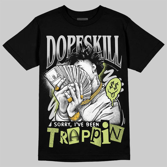 Jordan 4 GS “Light Lemon Twist” DopeSkill T-Shirt Sorry I've Been Trappin Graphic Streetwear - Black