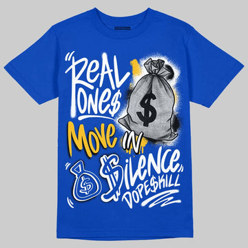 Jordan 12 “Blueberry” DopeSkill Royal T-shirt Real Ones Move In Silence Graphic Streetwear