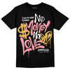 Jordan 3 GS “Red Stardust” DopeSkill T-Shirt No Money No Love Typo Graphic Streetwear - Black