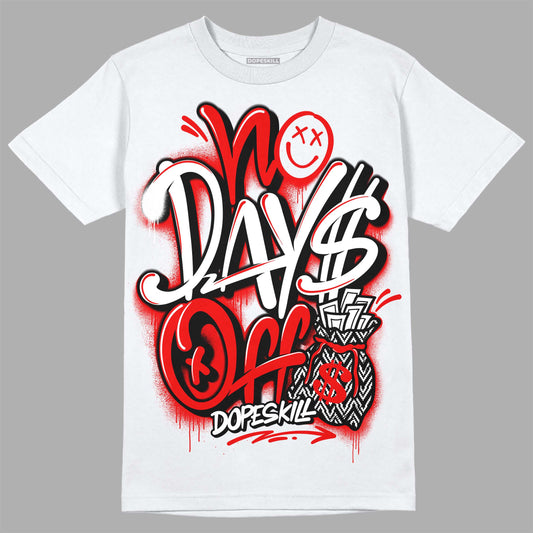 Jordan 12 “Cherry” DopeSkill T-Shirt No Days Off Graphic Streetwear - White