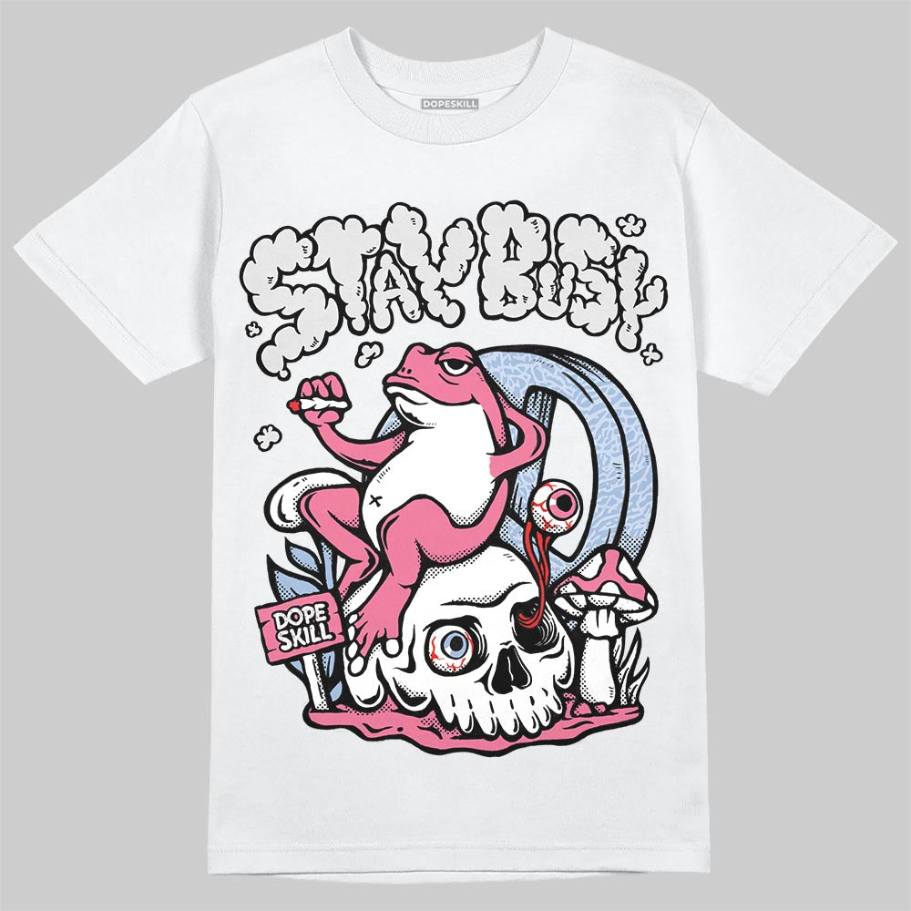 Jordan 3 GS “Cobalt Bliss” DopeSkill T-Shirt Stay Busy Graphic Streetwear - White