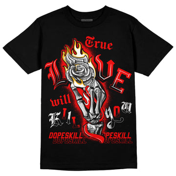 Red Sneakers DopeSkill T-Shirt True Love Will Kill You Graphic Streetwear - Black