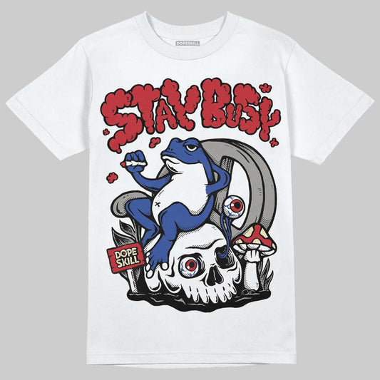 Jordan 4 “Rare Air” DopeSkill T-Shirt Stay Busy Graphic Streetwear - White