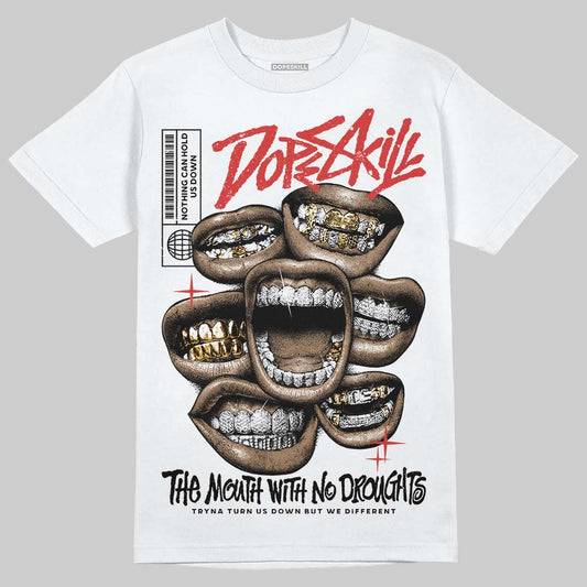 Jordan 6 “Reverse Infrared” DopeSkill T-Shirt The Mouth With No Droughts Graphic Streetwear - White
