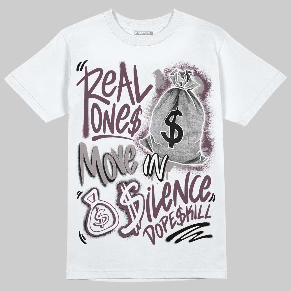 A Ma Maniére x Air Jordan 5 “Violet Ore” DopeSkill T-Shirt Real Ones Move In Silence Graphic Streetwear - White