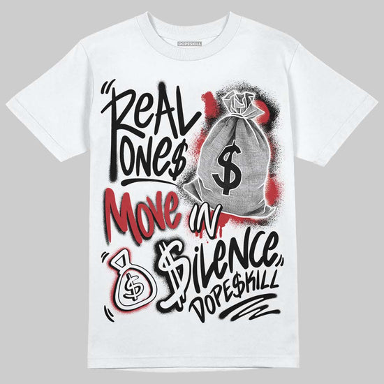 Jordan 14 Retro ‘Black Toe’ DopeSkill T-Shirt Real Ones Move In Silence Graphic Streetwear - White