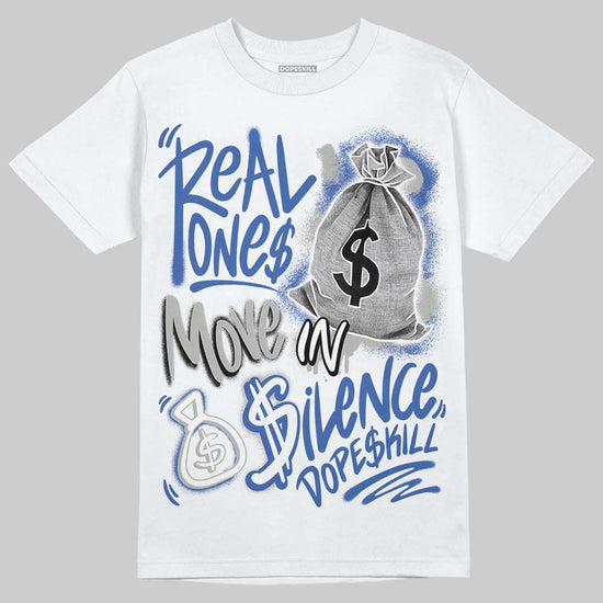 Jordan 3 "Lucky Shorts" DopeSkill T-Shirt Real Ones Move In Silence Graphic Streetwear - WHite