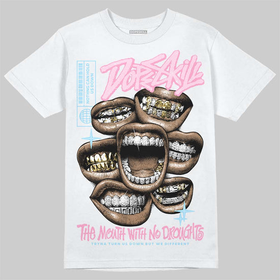 Jordan 1 Low SE Paw Print Pink Foam DopeSkill T-Shirt The Mouth With No Droughts Graphic Streetwear - WHite