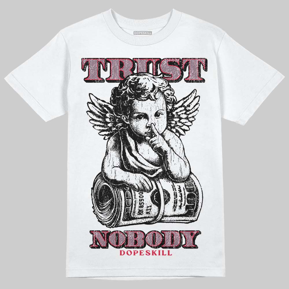 Dunk Low Valentine's Day (2026) DopeSkill T-Shirt Trust Nobody Graphic Streetwear - White
