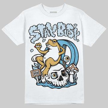 Jordan 4 Denim “Worn Blue” DopeSkill T-Shirt Stay Busy Graphic Streetwear - White
