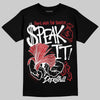 Jordan 1 High OG “Ruby” DopeSkill T-Shirt Speak It Graphic Streetwear - black